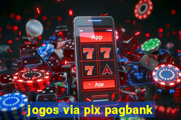 jogos via pix pagbank